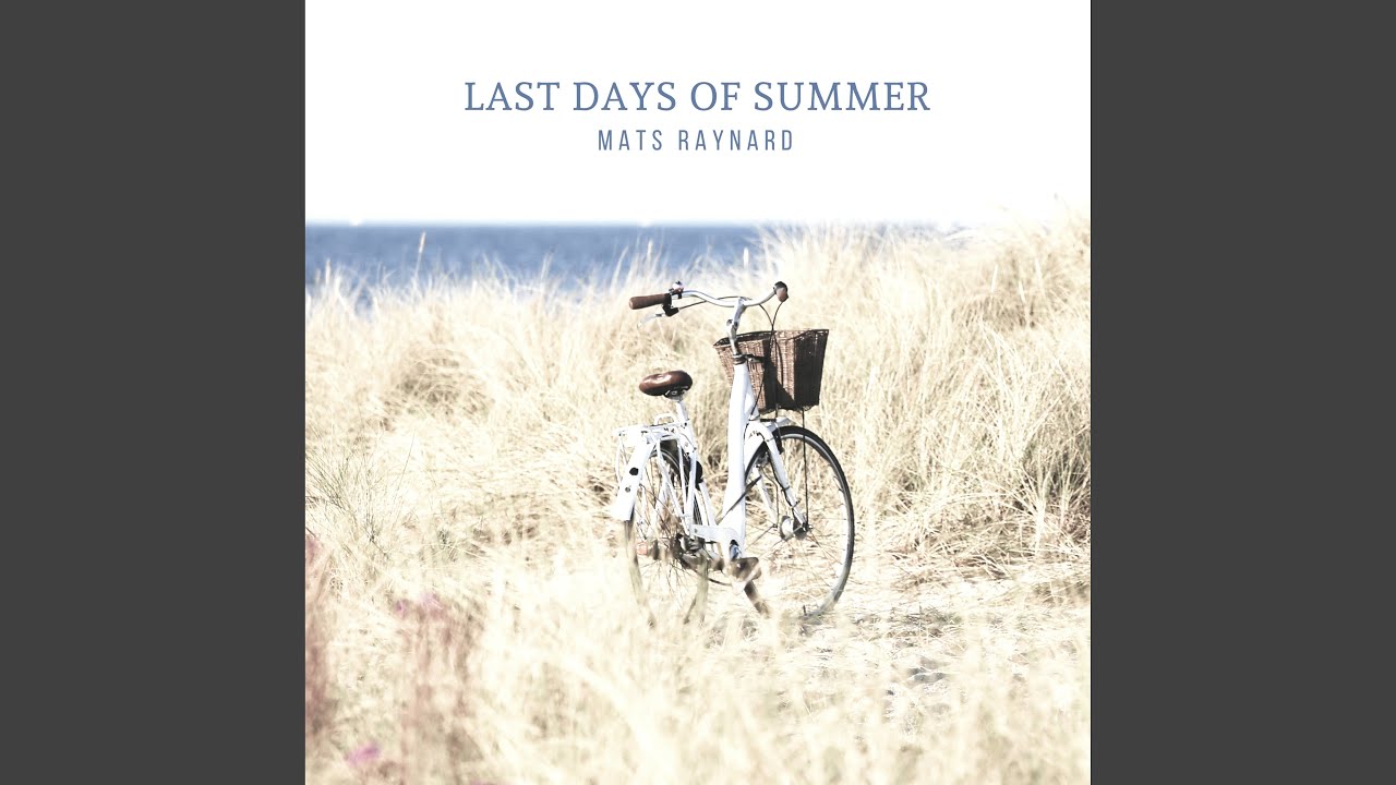 Last days of summer