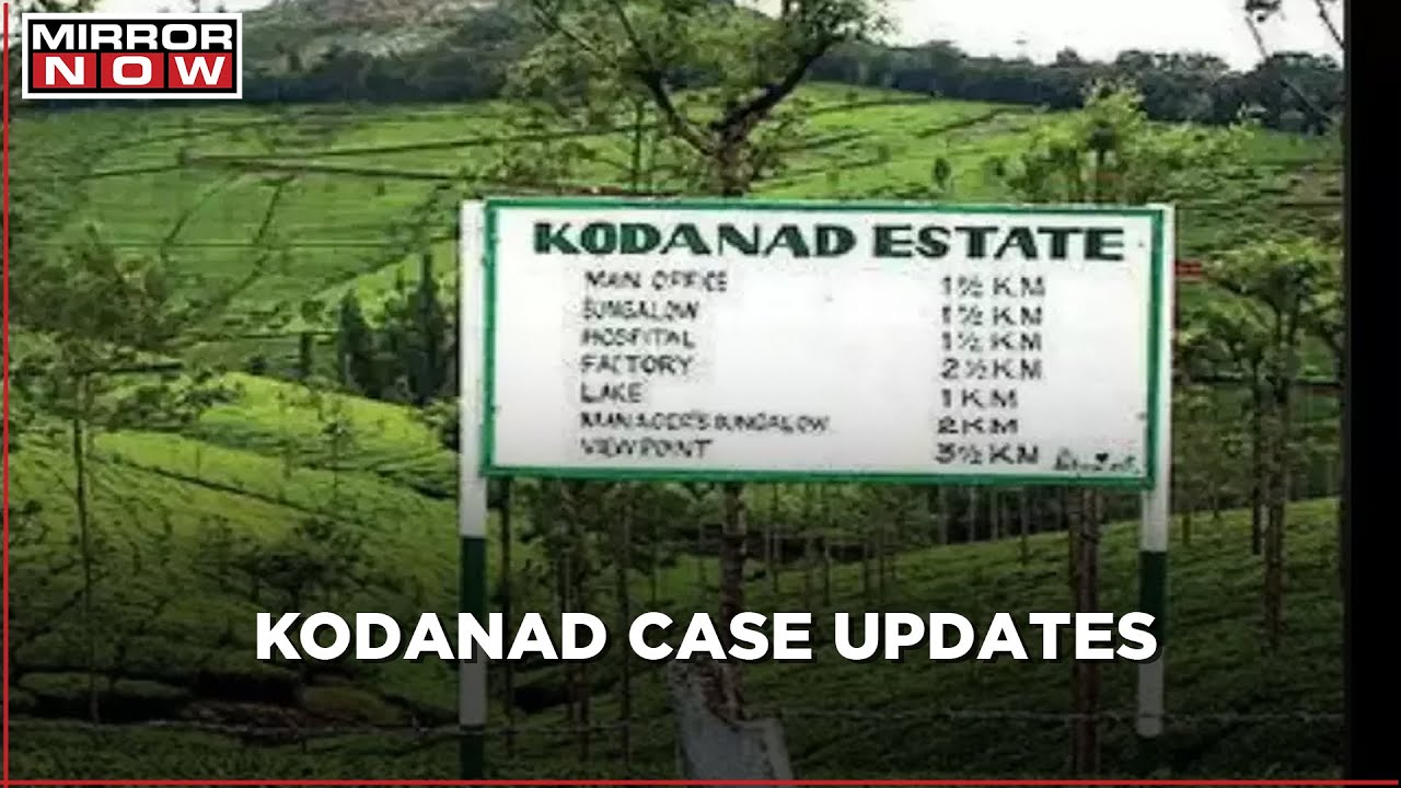Kodanad case update: Madras High Court dismisses plea seeking stay on probe