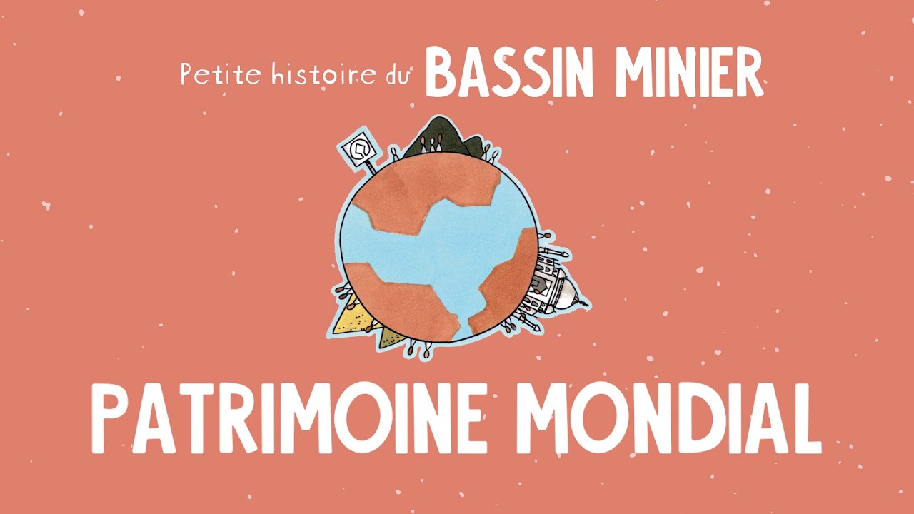 Petite histoire du Bassin minier Patrimoine mondial