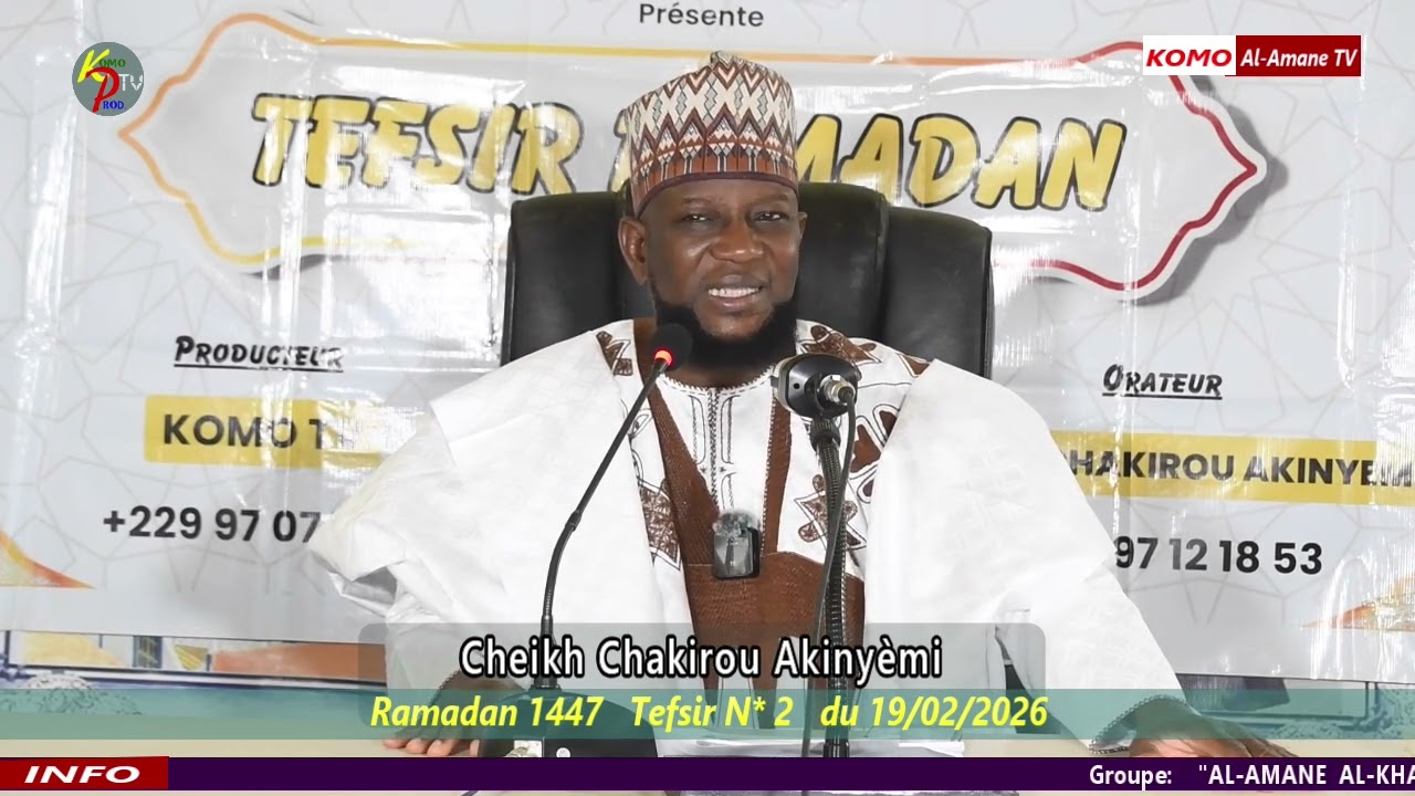 Cheikh Chakirou Akinyemi (Ramadan 1447. Tefsir N 2 du 19/02/2026)