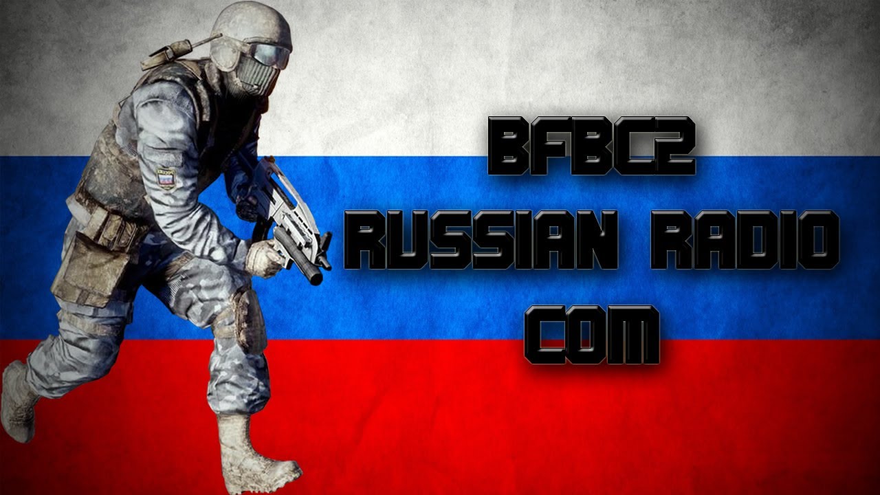 BFBC2 Russian SP Conversations *RADIO COM*