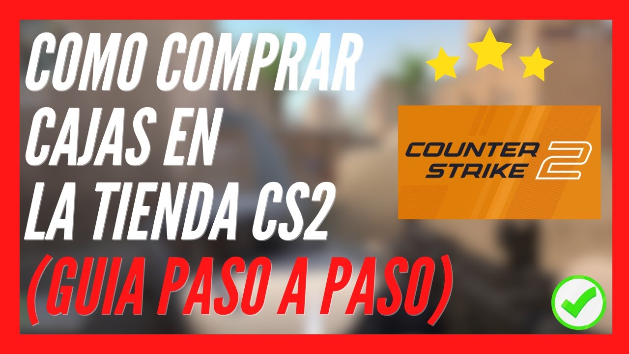 🥇 Como COMPRAR Cajas en La Tienda Cs2 🔴 Como CONSEGUIR Cajas en Cs2 (Facil) ✅