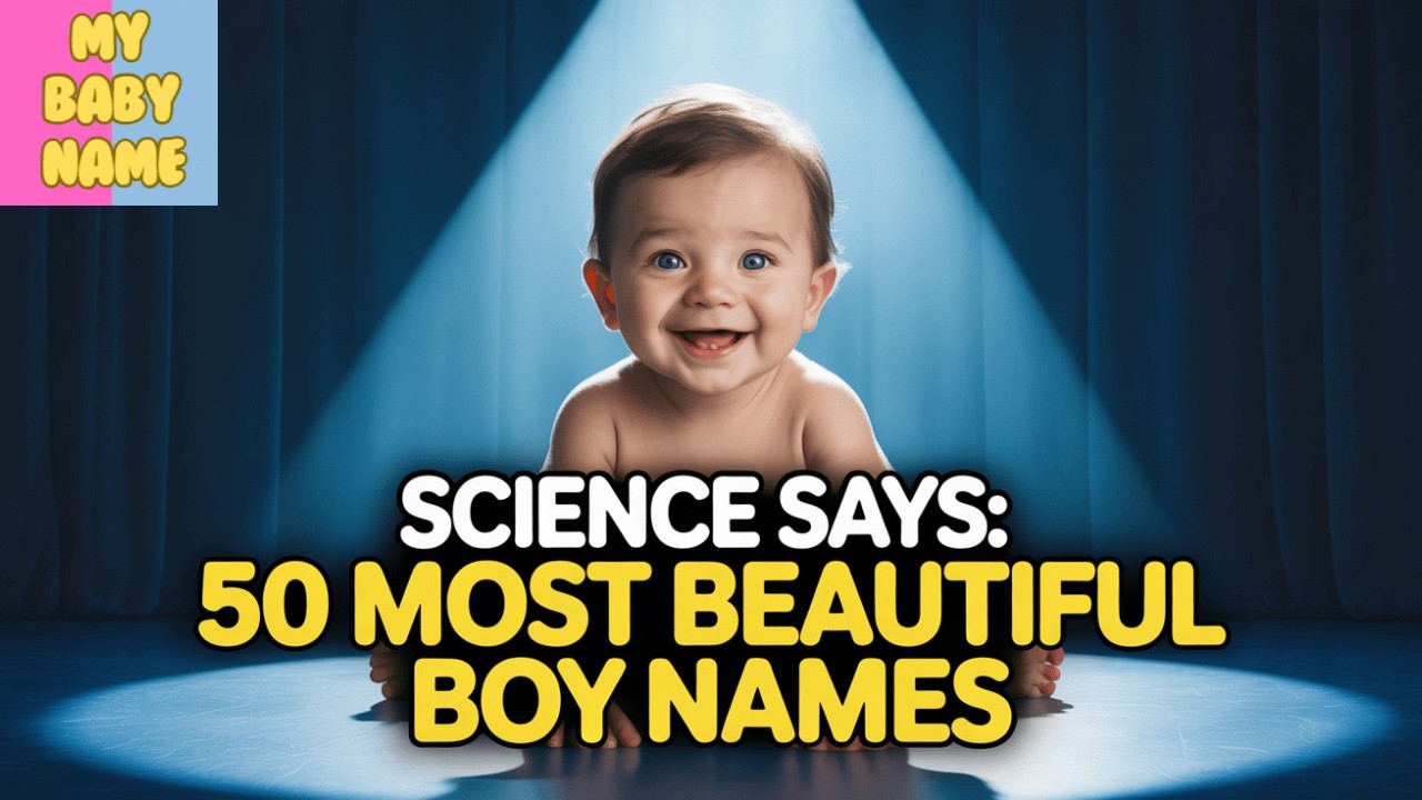 The 50 Most Handsome Boy Names Revealed by Science!