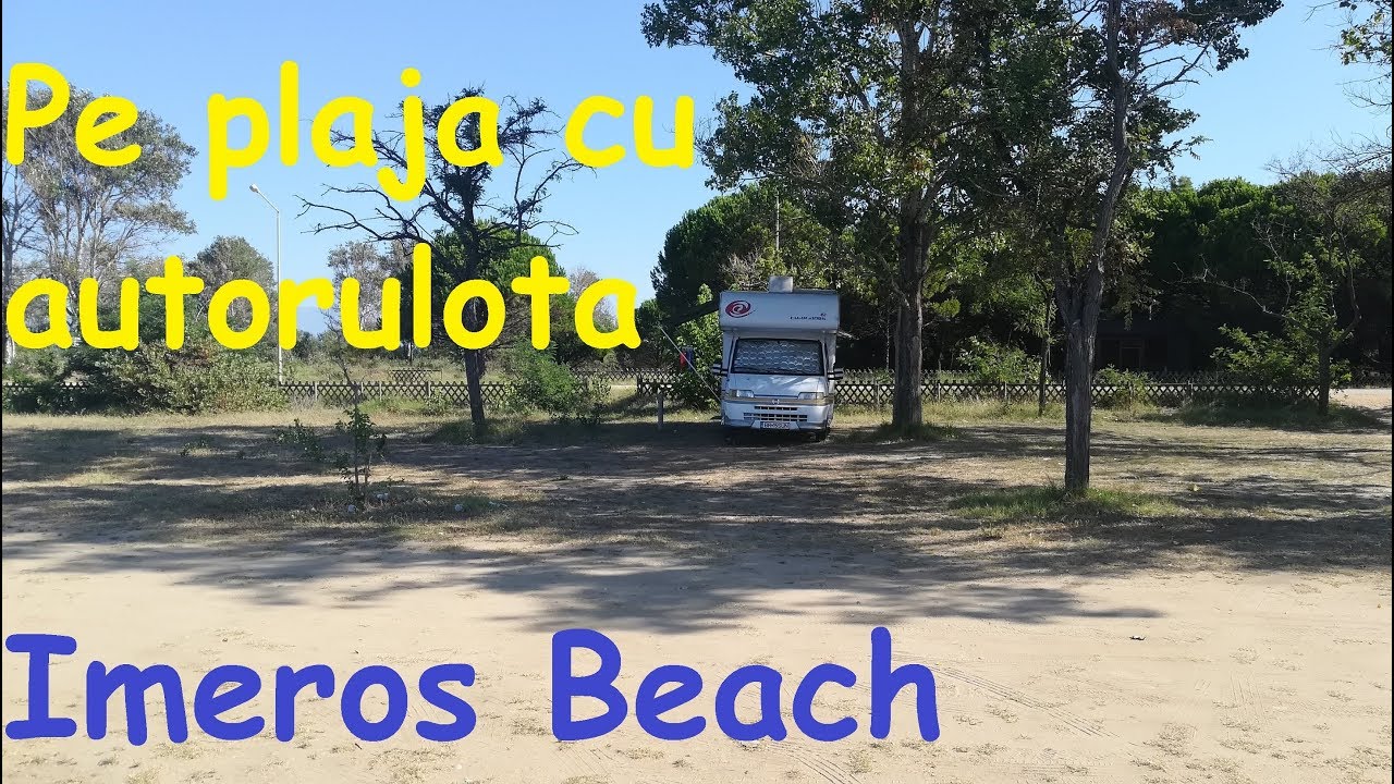 Cu autorulota in Grecia.  Imeros Beach. Ep 1