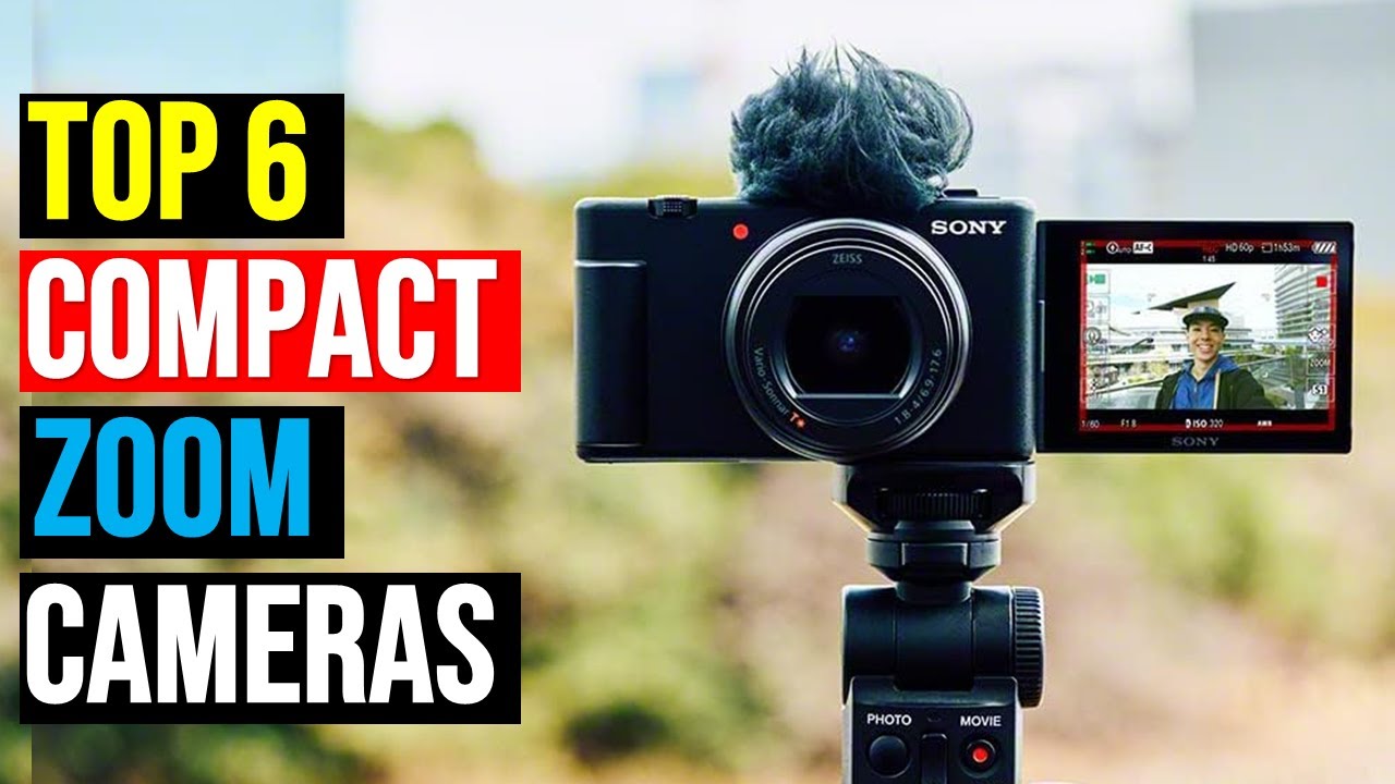 ✅ Top 6 BEST Compact Zoom Cameras in [2024]