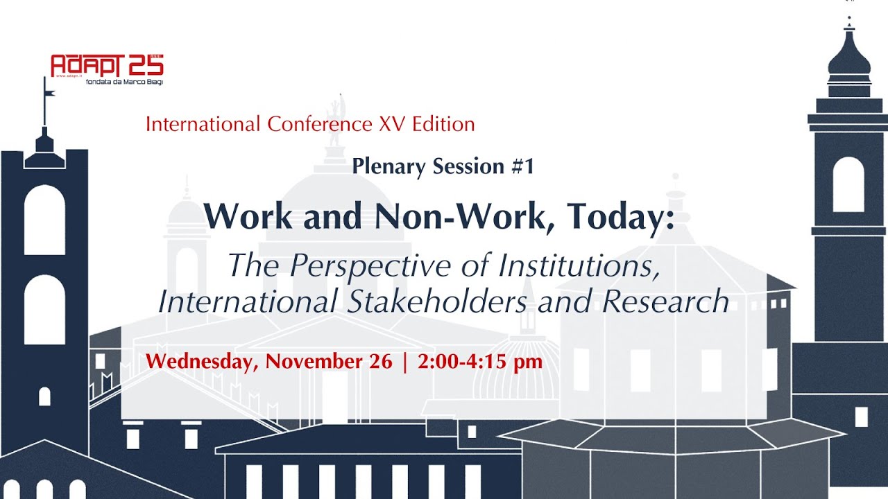 #ADAPTConference2025 - Plenary Session 1 - WORK AND NON-WORK, TODAY