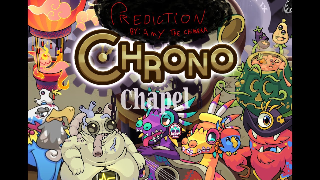 My Chrono Chapel Predicition