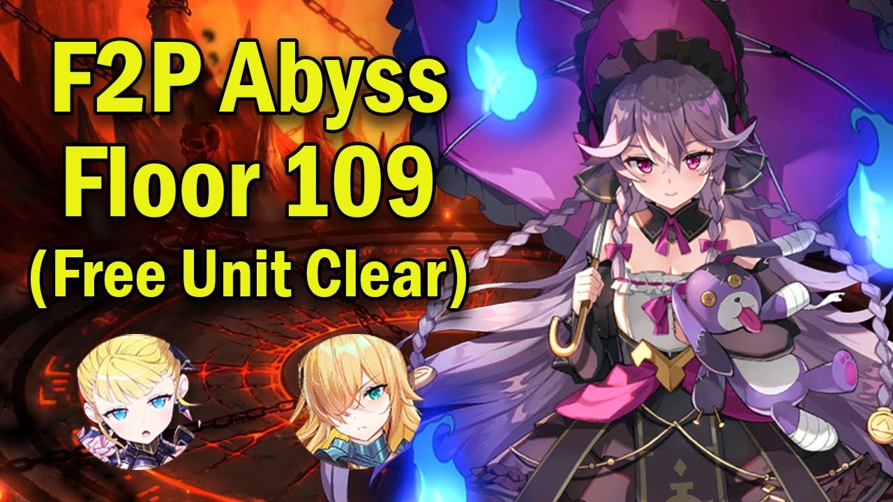 Abyss Floor 109 - Free Unit Easy F2P Clear (+ Alternative F2P Team)