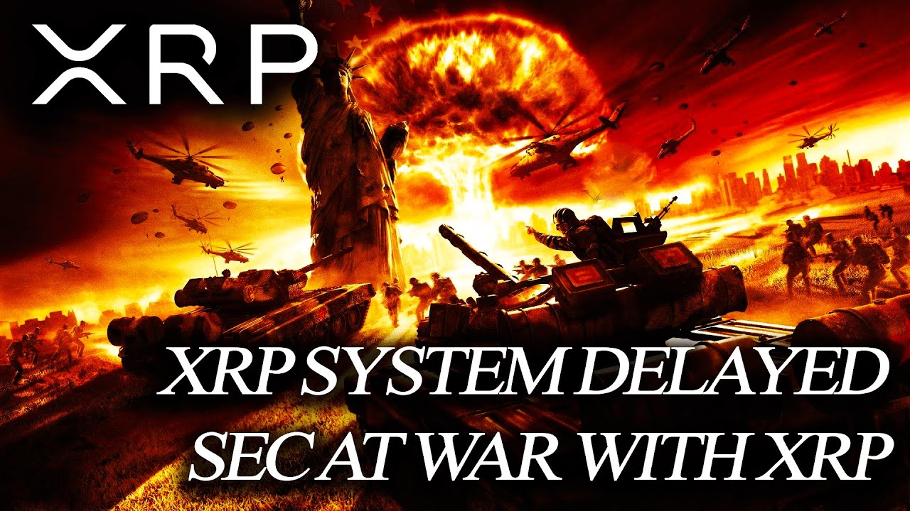 🚨RIPPLE XRP NEW SYSTEM HAS BEEN DELAYED⚠️SEC GOING TO WAR WITH XRP⚠️🚨RIPPLE XRP NEWS TODAY