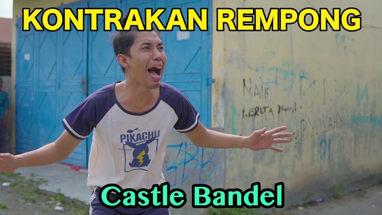 CASTLE BANDAL || KONTRAKAN REMPONG EPISODE 508