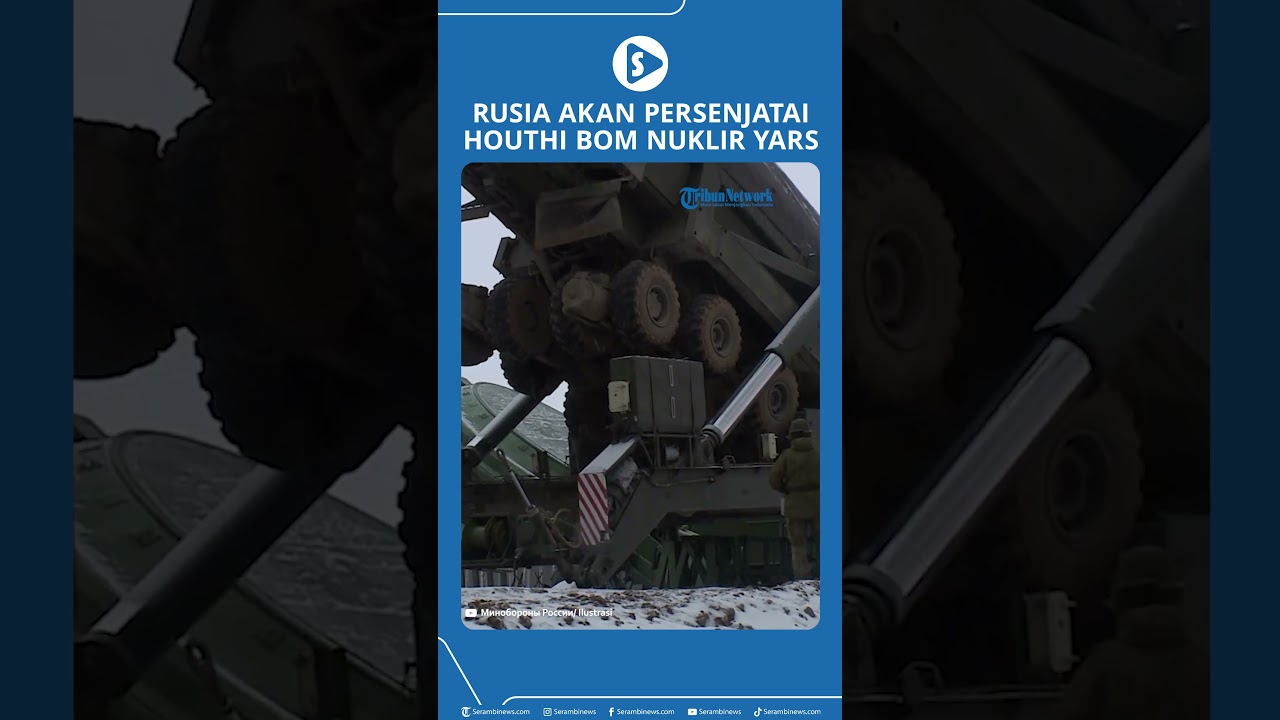 Israel Pancing Amarah Putin! Rusia Janjikan Persenjatai Houthi dengan Nuklir Yars Ngebom Tel Aviv