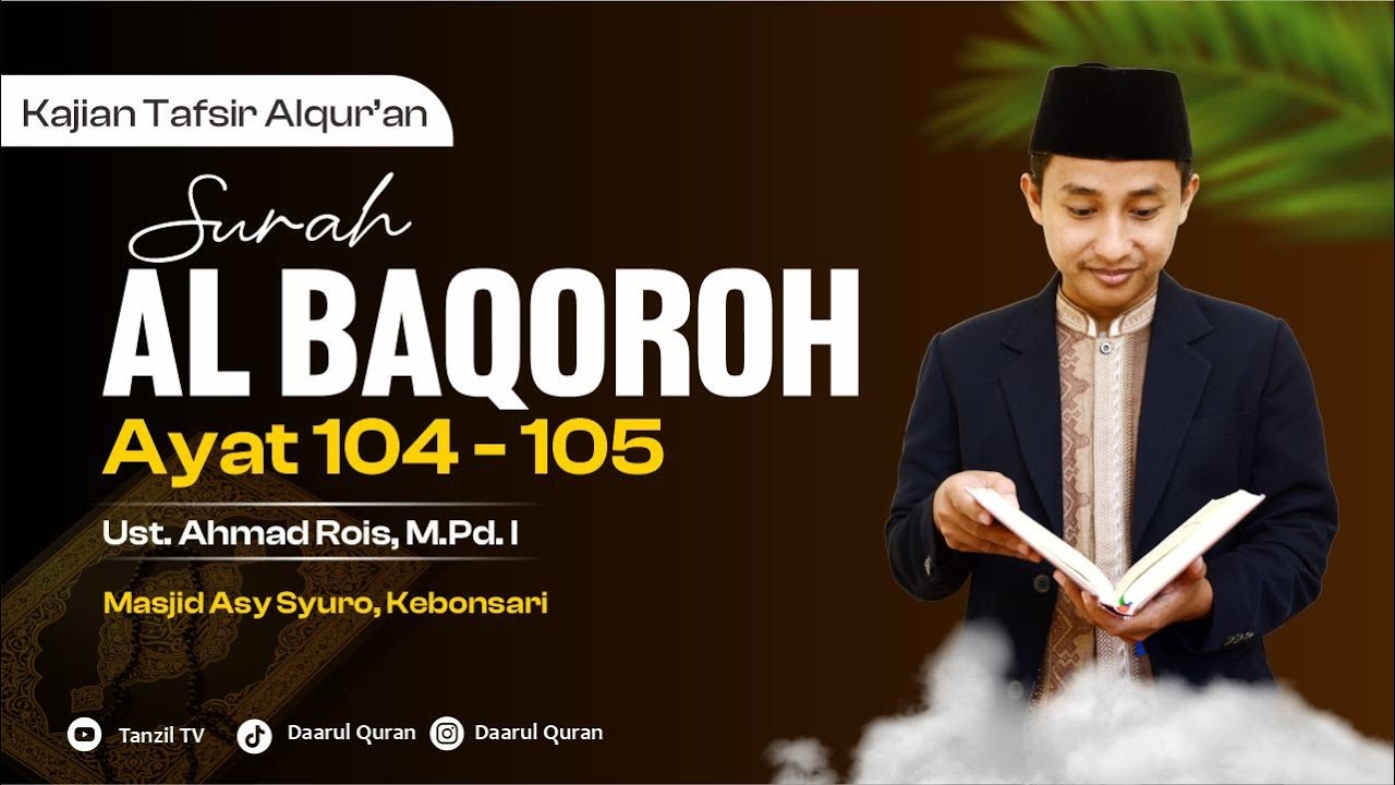 #TafsirQuran | Al Baqoroh ayat 104-105