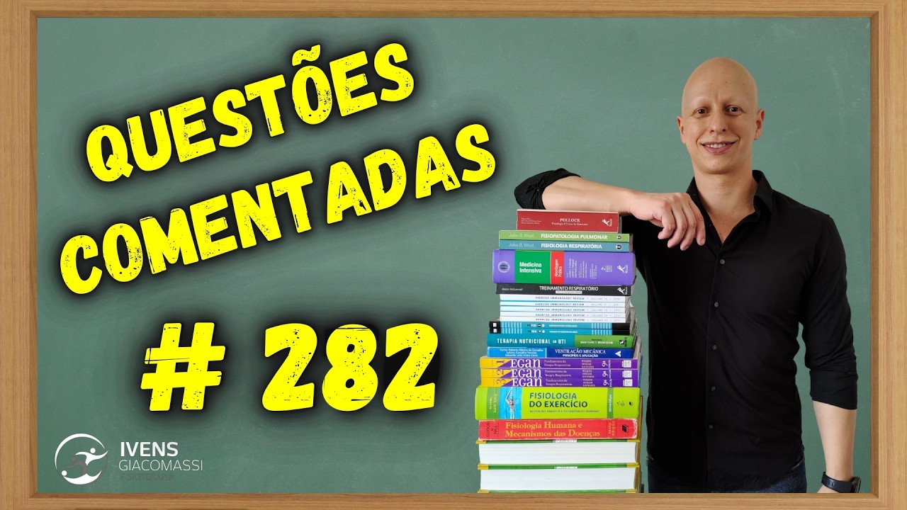 Fisioterapia na ELA, Ventilação Mecânica - ENARE #282 - QUESTÕES COMENTADAS | Ivens