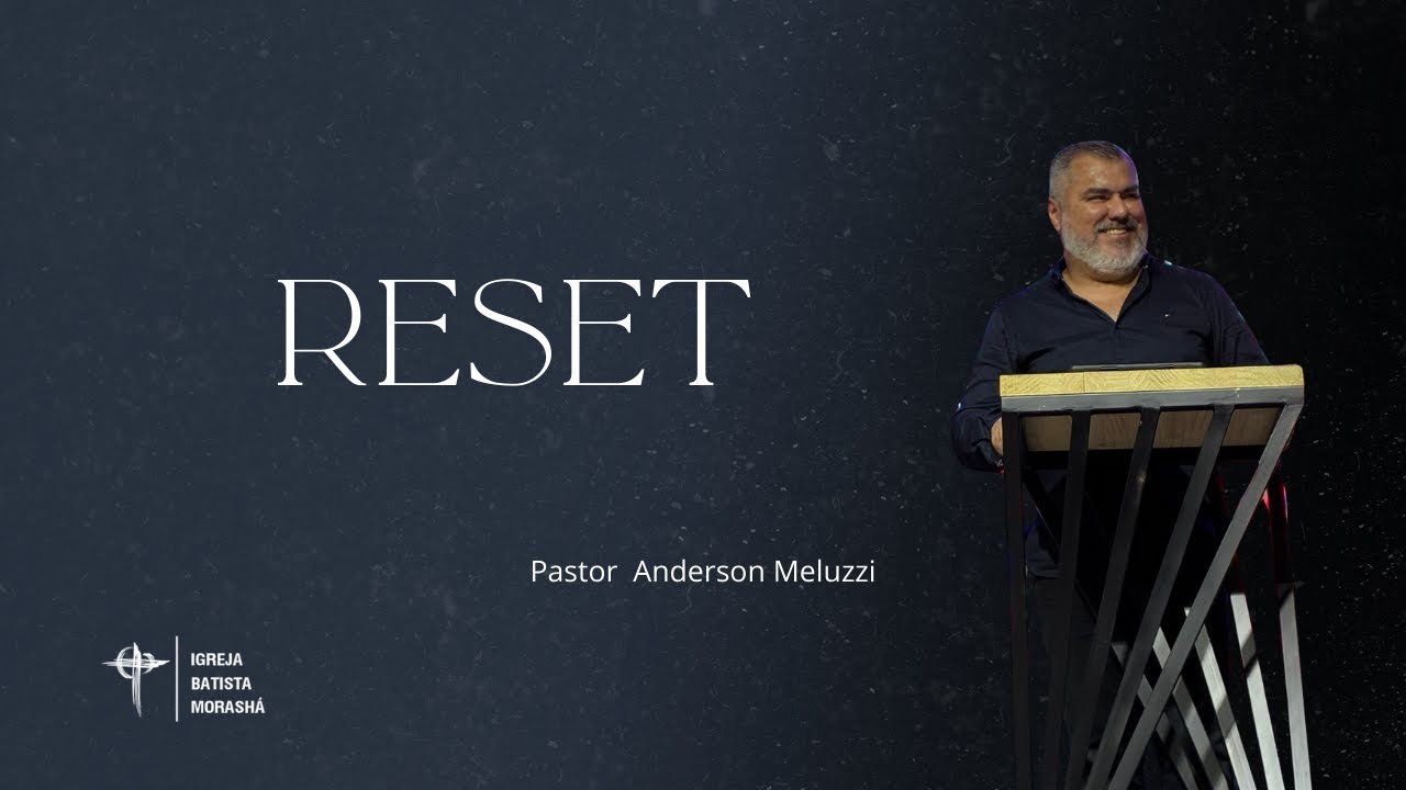 Igreja Batista Morashá - Reset