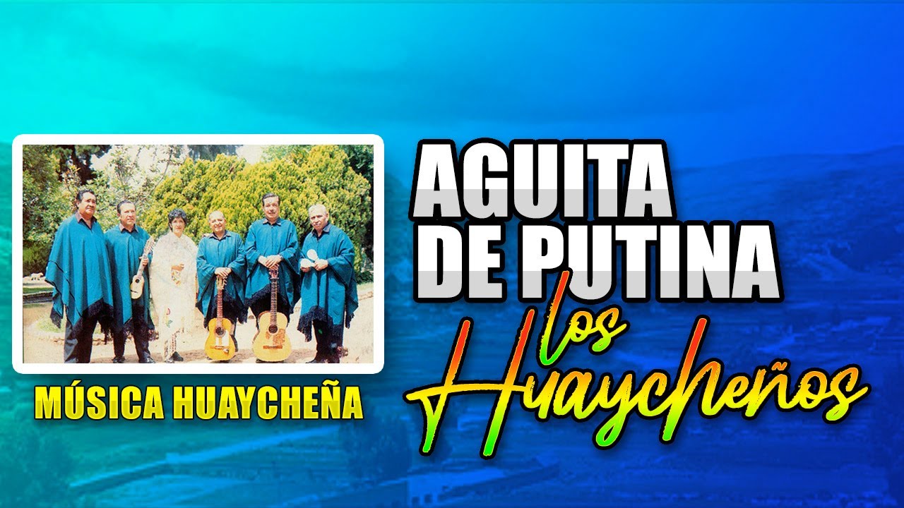 Los Huayche&ntilde;os  AGUITA DE PUTINA (AUDIO OFICIAL)