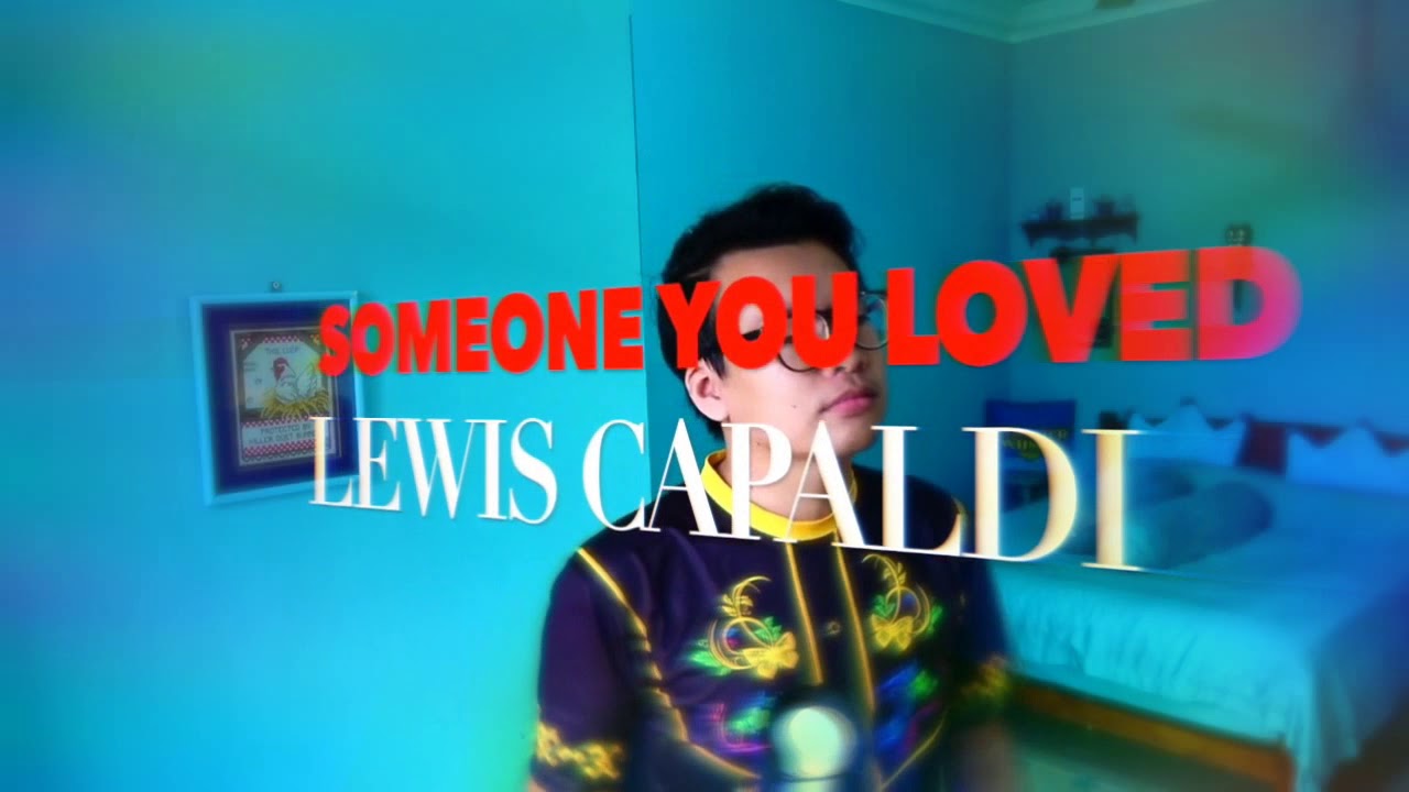 Someone You Loved - Lewis Capaldi | Malay + English Version (Fanzi Ruji)