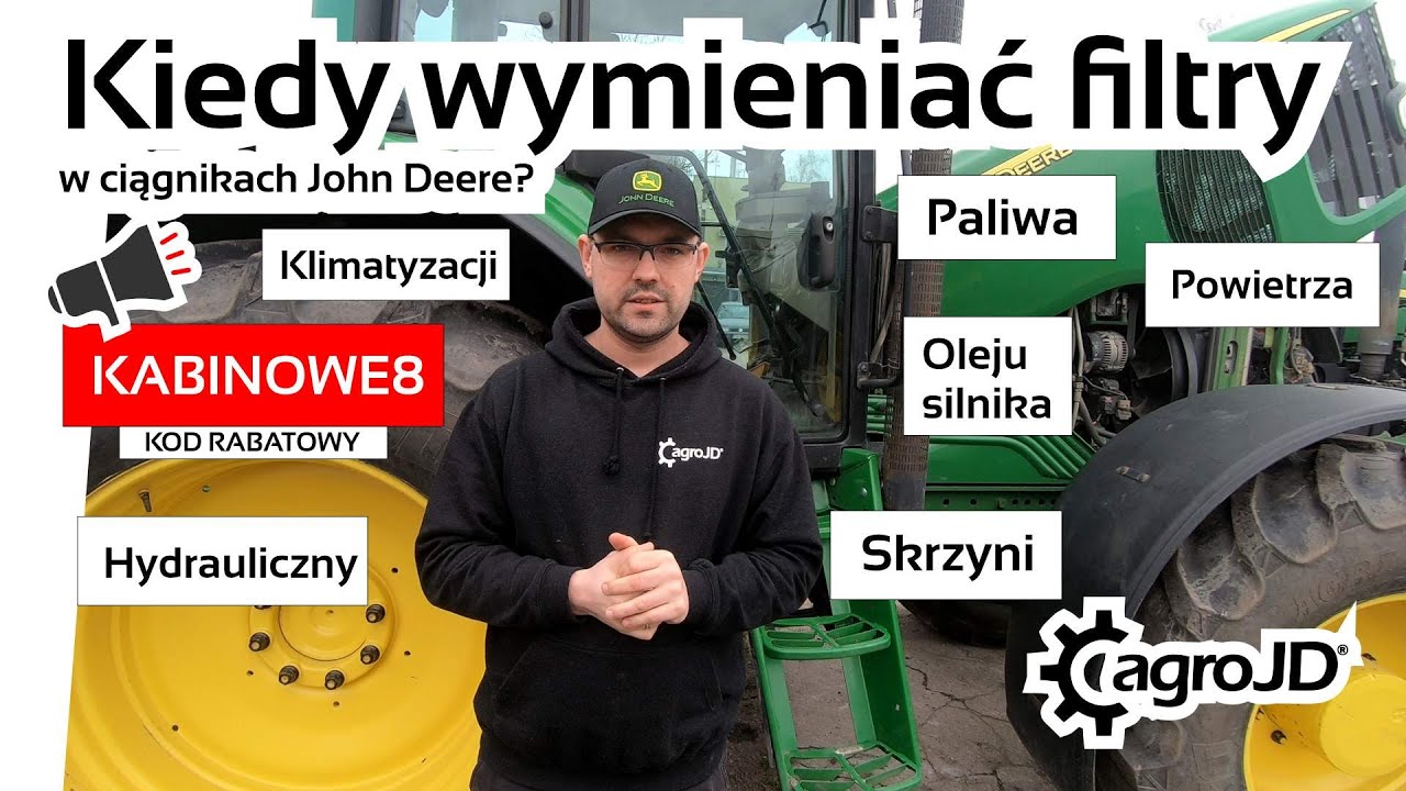 Wymiana filtrów w Twoim John Deere. Sprawdź czy robisz to dobrze! 😎