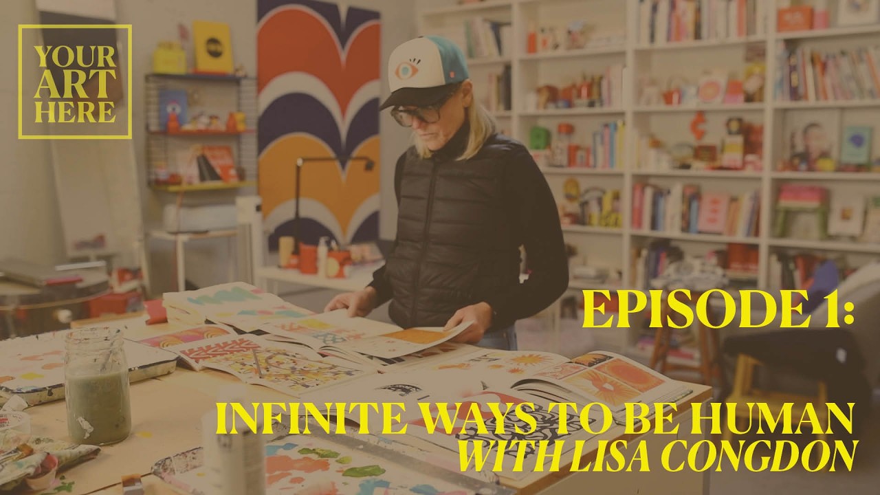 Episode 1 - Infinite Ways to Be Human with Lisa Congdon