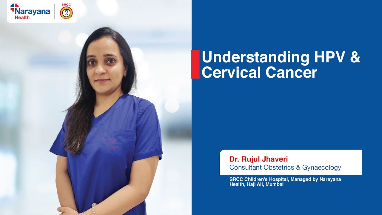 Cervical Cancer & HPV Vaccine | Dr Rujul Jhaveri