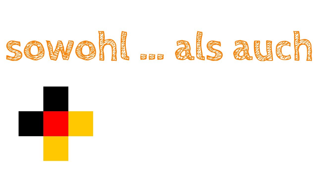 Немецкий:  sowohl … als auch ...  + Перевод в субтитрах