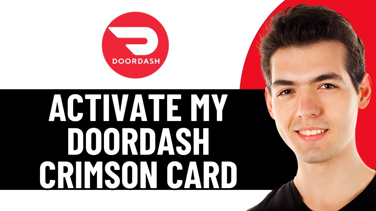 HOW TO ACTIVATE MY DOORDASH CRIMSON CARD 2026! (FULL GUIDE)