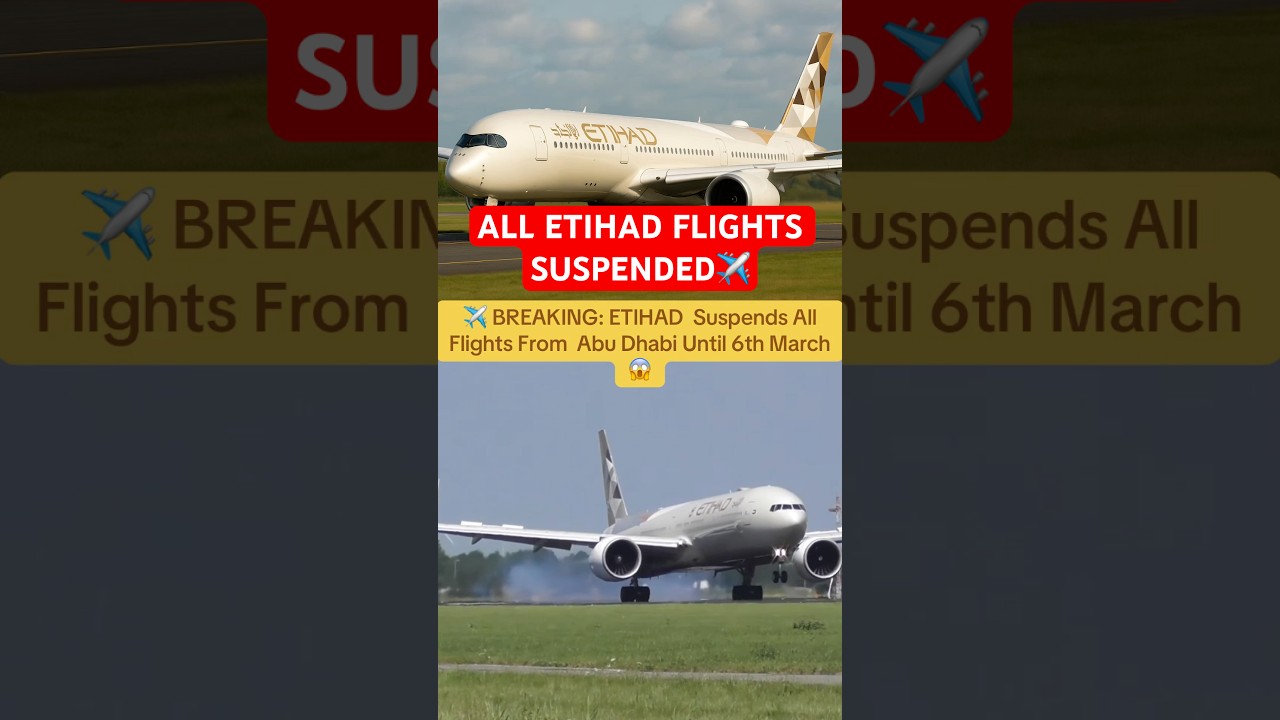Etihad Airways suspends all scheduled commercial flights ✈️ #asia #news #fyp #dubai #uk #usa #war