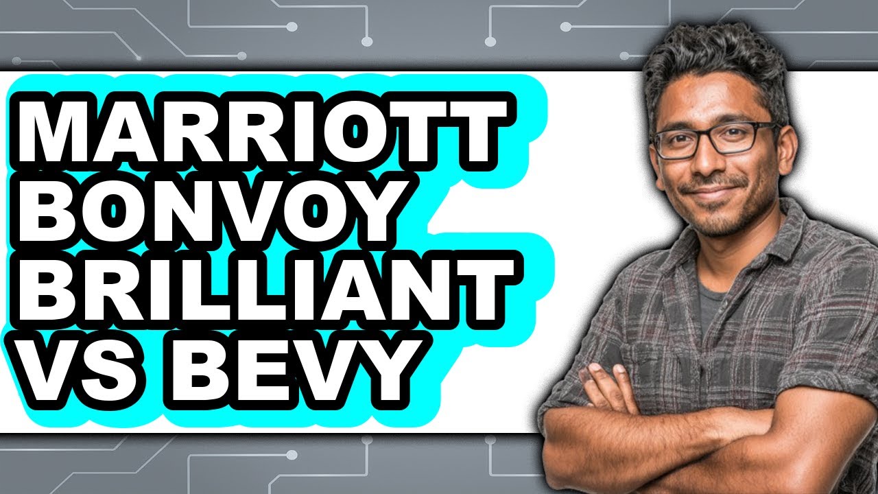 Marriott Bonvoy Brilliant vs Bevy: Which is Better?