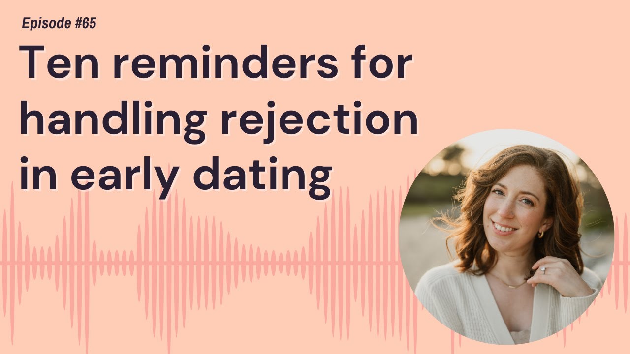 Ten tips for handling rejection in early dating