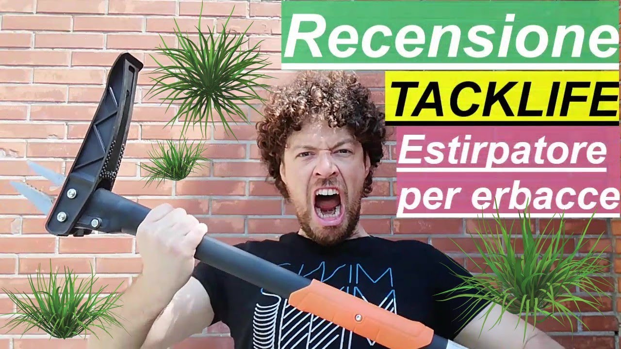 Recensione: TACKLIFE, estirpatore erbacce