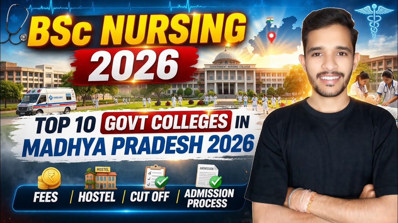 BSc Nursing Govt College 2026 | Top 10 Government Nursing Colleges in MP | MP PNST Counselling 2026