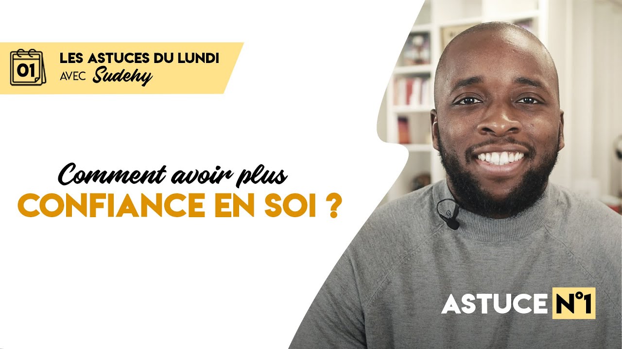 Découvre en 5 min comment améliorer le regard que tu portes sur toi [Astuce confiance N°1]