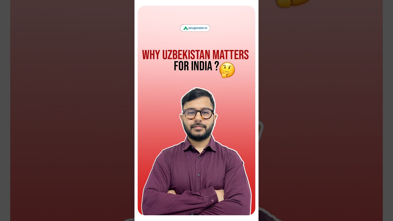 Why Is Uzbekistan Important to the India? | Indian Economy | RBI | NABARD | SEBI | Anuj Jindal