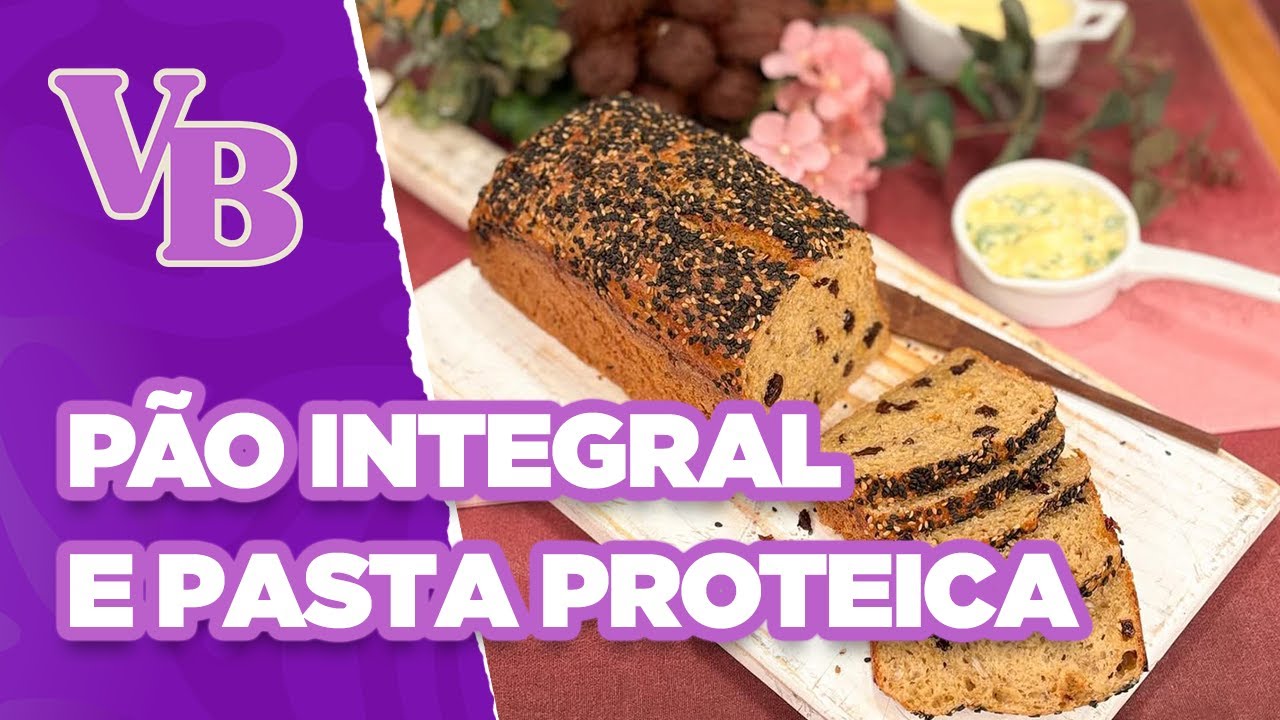 Pão integral multigrãos e de uma saborosa pasta proteica - Você Bonita (08/05/2025)