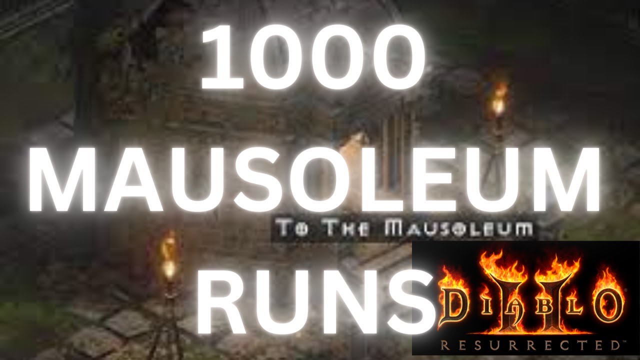 DIABLO 2 RESURRECTED - 1000 MAUSOLEUM RUNS