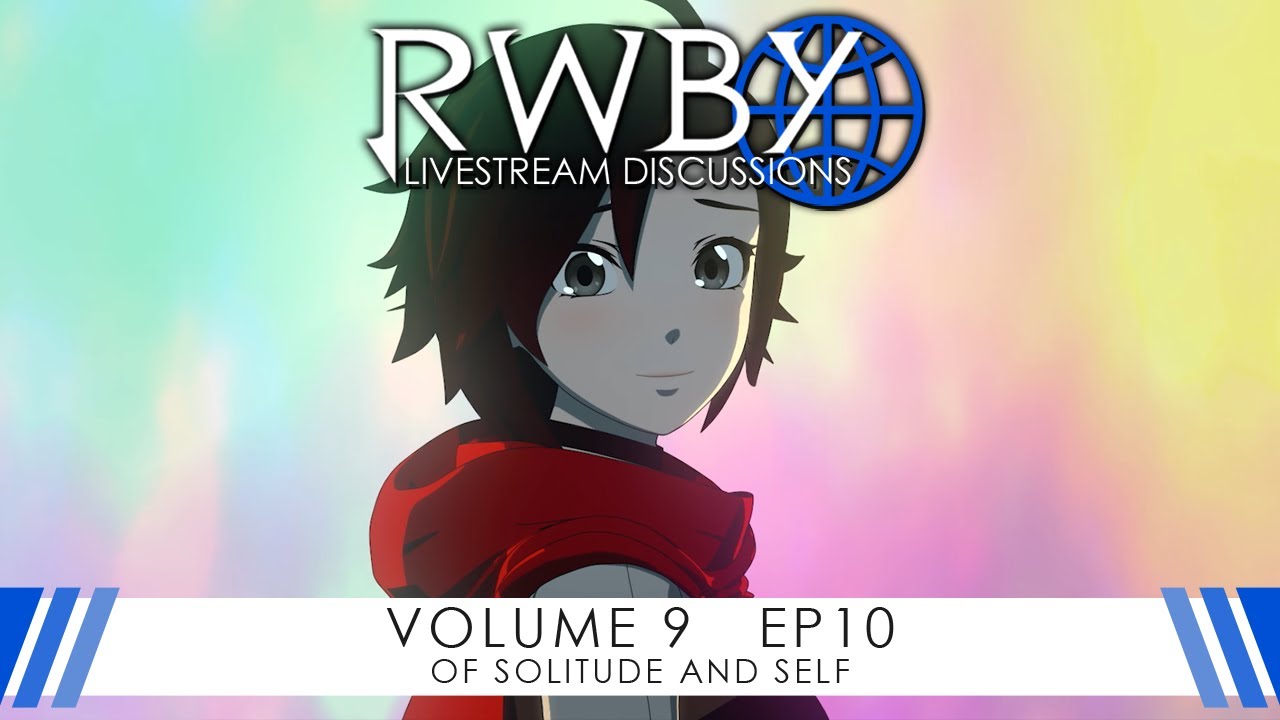 RWBY Volume 9 Chapter 10 Livestream Discussion