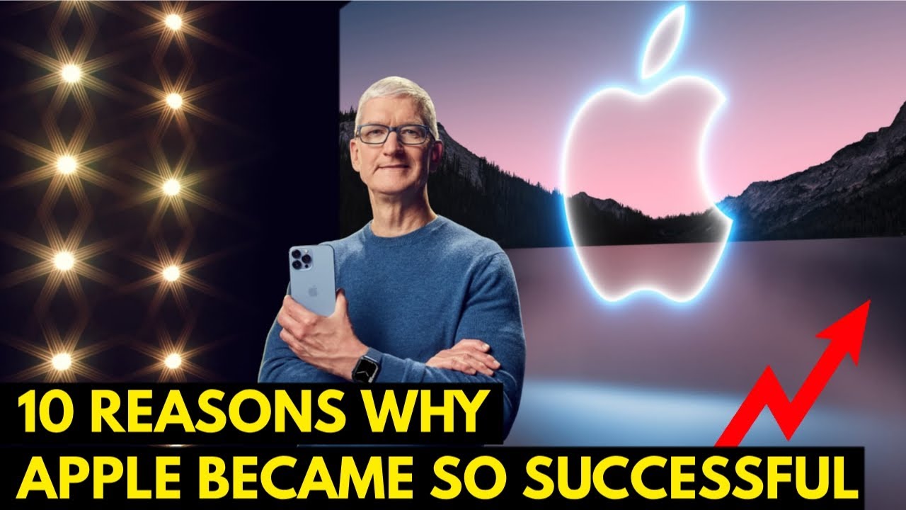 10 Reasons why Apple became SO successful