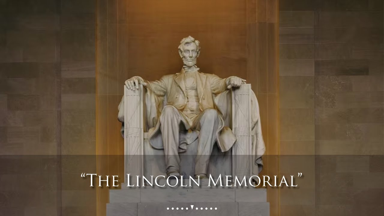 The Lincoln Memorial