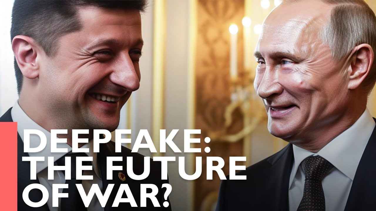 Ukraine war deepfakes: the terrifying future of advanced propaganda