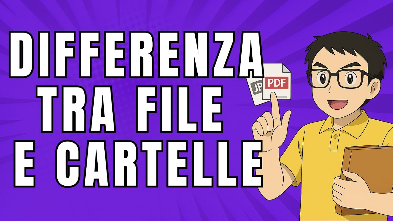 Differenza tra File e Cartelle: Mai Pi&ugrave; CONFUSIONE (Spiegato Facile!)