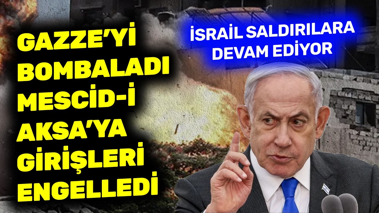 İsrail'in saldırılarına devam ediyor! Gazze'yi bombaladılar Mescid-i Aksa'ya girişleri engellediler