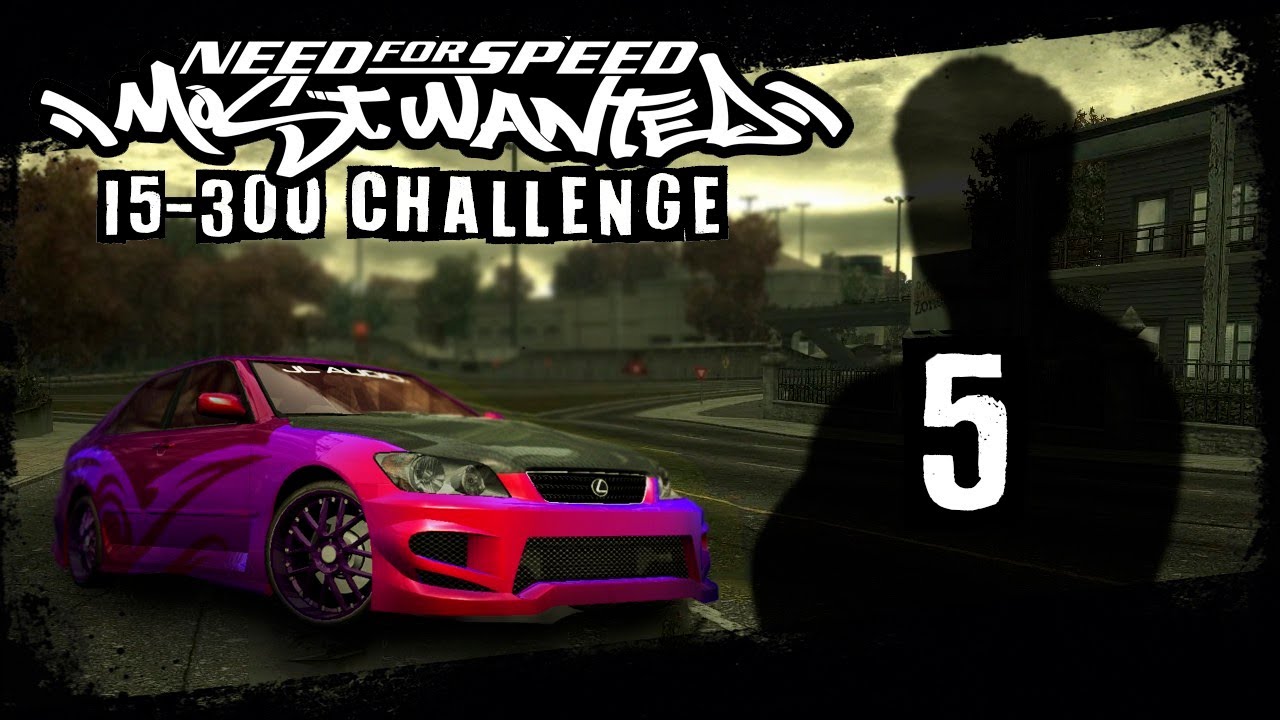 Only Lexus Challenge #5 - Need for Speed: Most Wanted (2005) PC