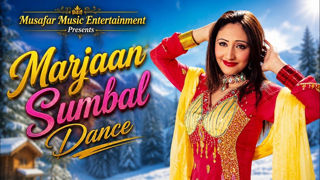 Marjaan | Sumbal | Pashto Songs | HD Video