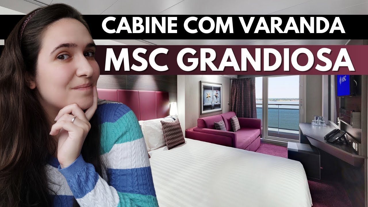 Cabine COM VARANDA Deluxe do MSC GRANDIOSA | Tour completo pela cabine do meu cruzeiro de travessia