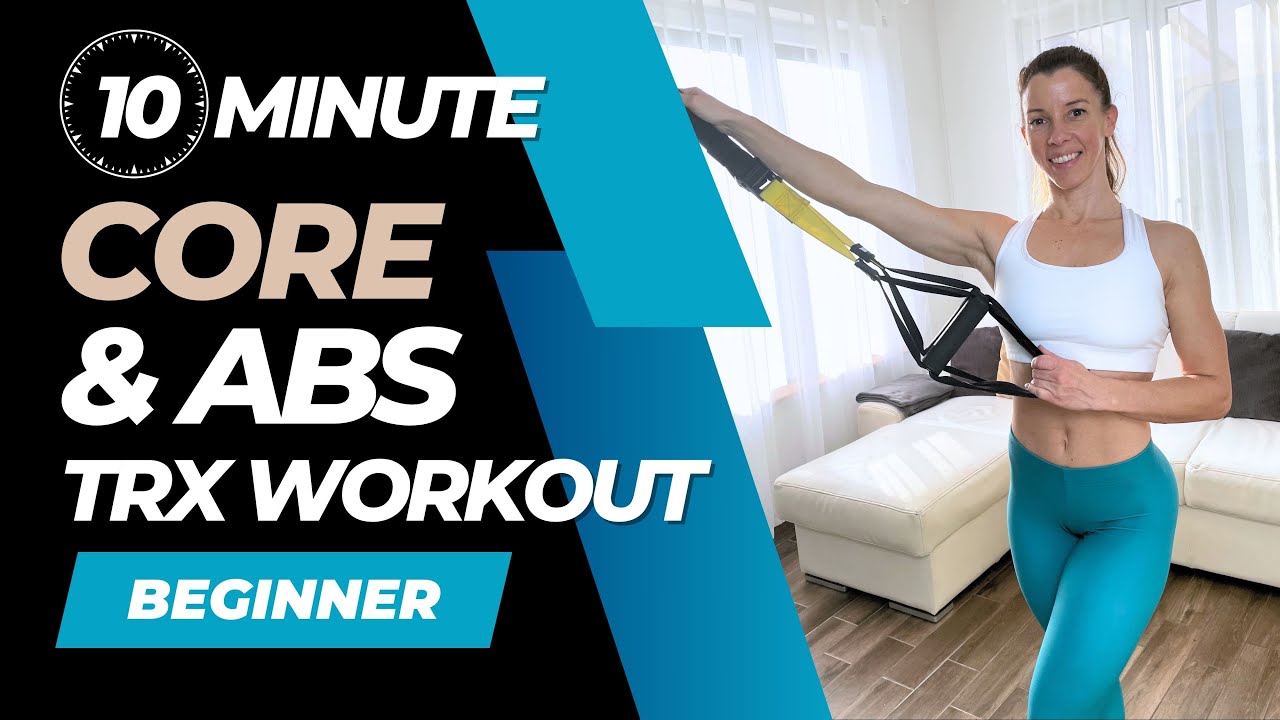 10 Min Beginner TRX Core & Abs Workout - Warm Up & Cool Down Included!