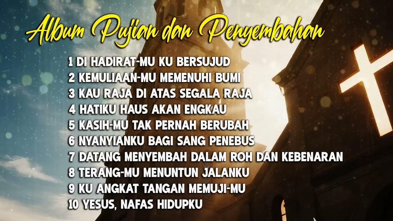 DIHADIRATMU KUBERSUJUD || Album Pujian Dan Penyembahan || Lagu Rohani Kristen