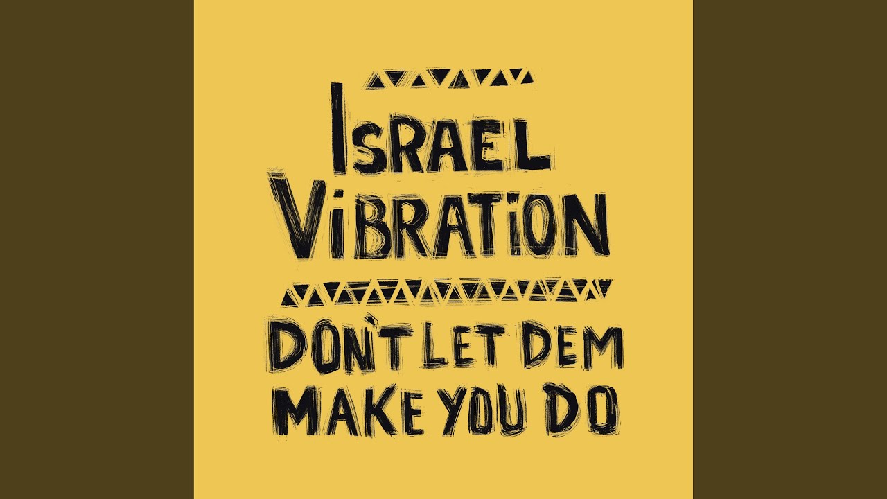 Don't Let Dem Make You Do
