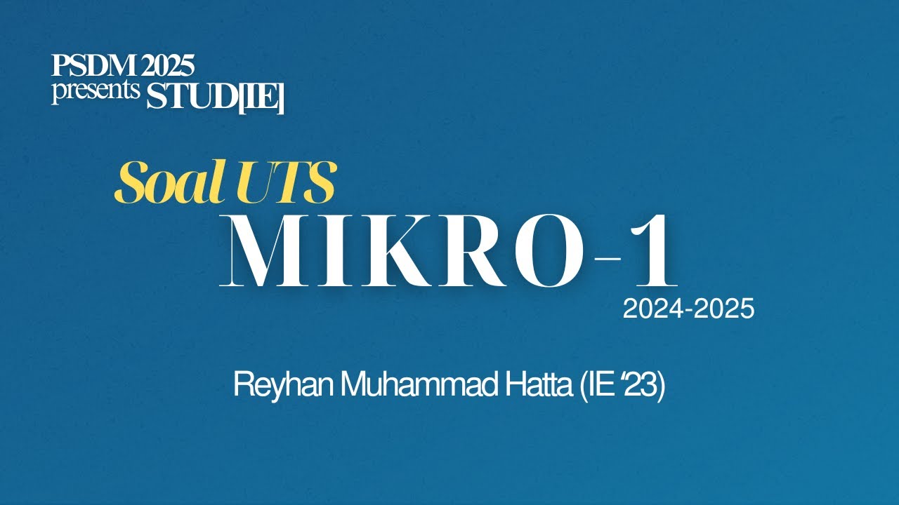 STUD[IE] UTS MIKRO-1 ODD SEMESTER 24/25