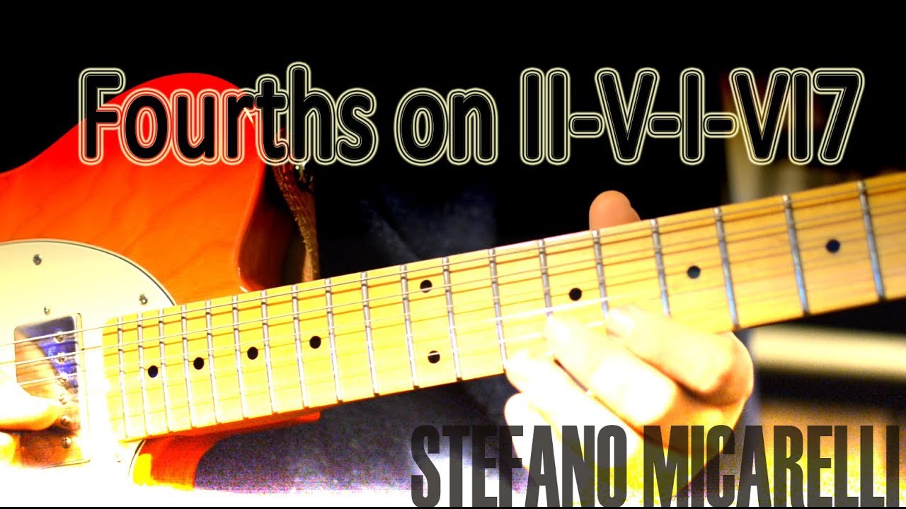Fourths on II V I VI7