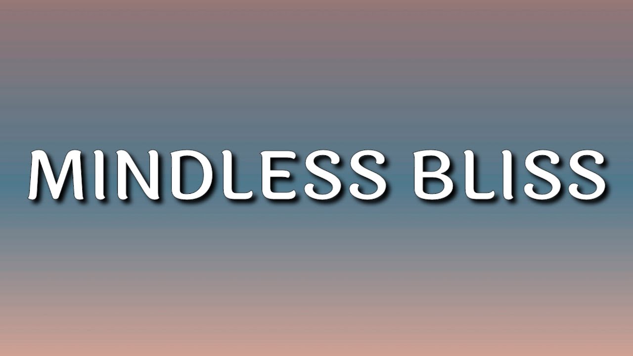 Unlike Pluto - Mindless Bliss (Lyrics)