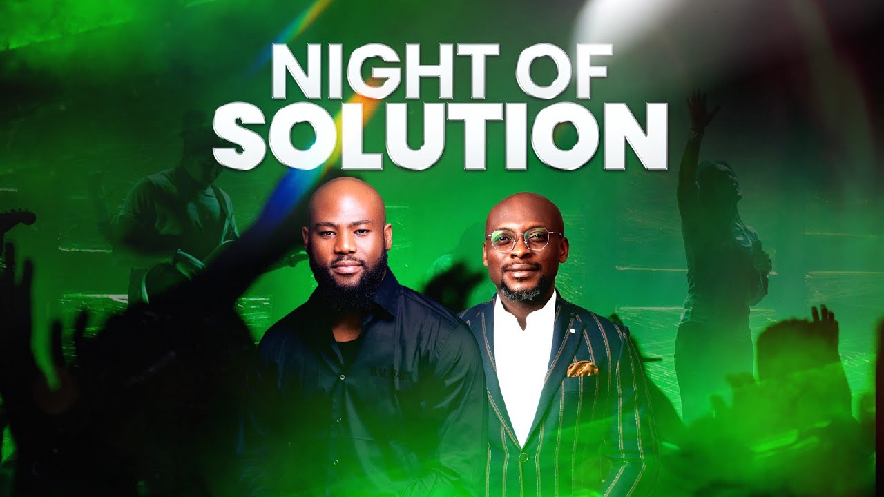 Night of Solution with Dr. Phil Ransom-Bello and Dr. Flourish Peters // 29 March, 2024